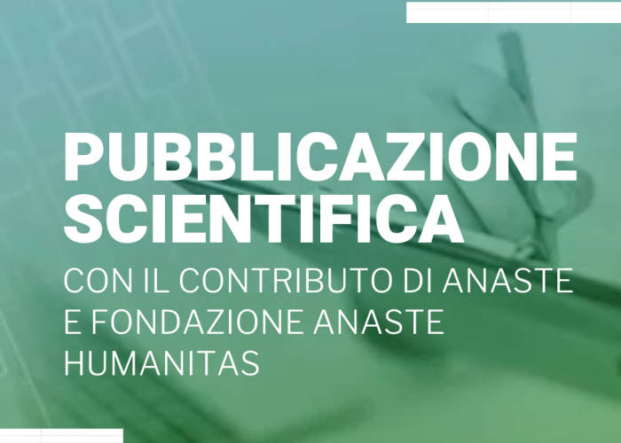 Pubblicazione scientifica con il contributo di ANASTE
