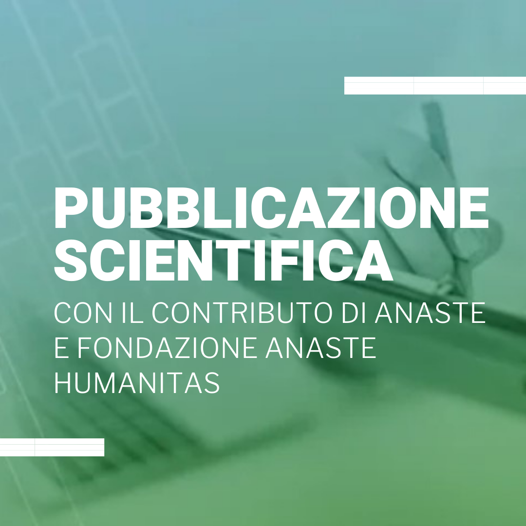 Pubblicazione scientifica con il contributo di ANASTE